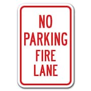 SIGNMISSION No Parking Fire Lane 12inx18in Heavy Gauge Alum Signs, 18" L, 12" H, A-1218 Fire Lane - No PK Fire L A-1218 Fire Lane - No PK Fire L